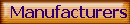Manufacturers